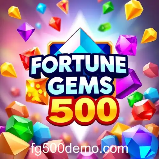 The Rise of Fortune Gems 500
